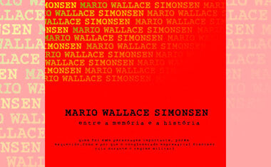 Mário Wallace Simonsen - Entre a Memória e a História